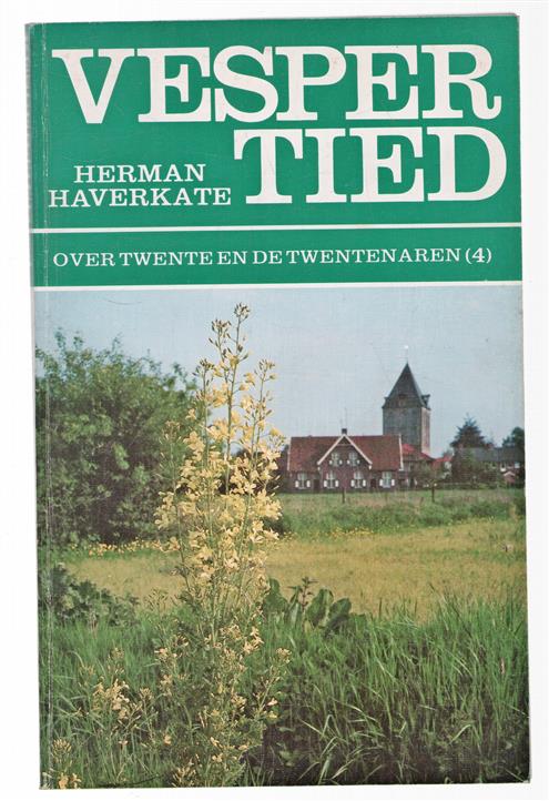Vespertied : over Twente en de Twentenaren. (4)