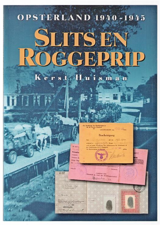 Slits en roggeprip : Opsterland 1940-1945