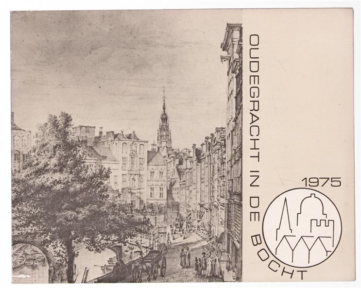 Oudegracht in de bocht : tentoonstelling in het kader van het Monumentenjaar 1975, Gemeentelijk Archief, Utrecht, 19 september t/m 15 november 1975