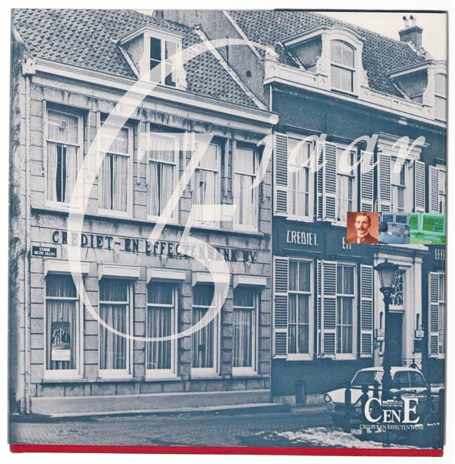 75 jaar CenE, Crediet en Effecten Bank : persoonlijk, betrokken en alert