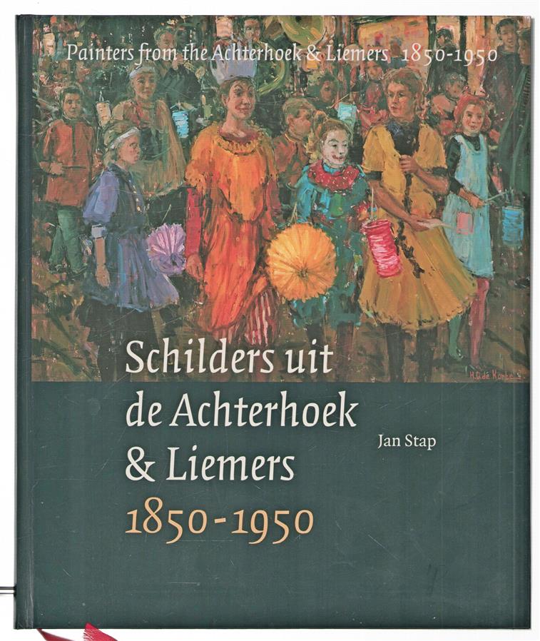 Schilders uit de Achterhoek & Liemers 1850-1950 = Painters from the Achterhoek & Liemers 1850-1950