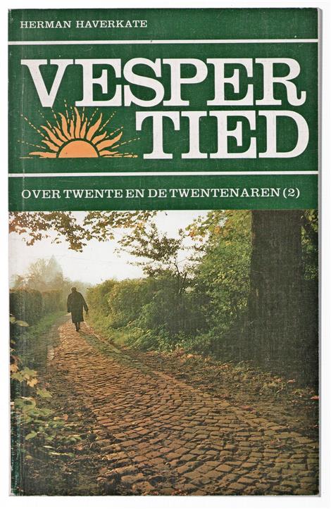 (2), Vespertied : over Twente en de Twentenaren