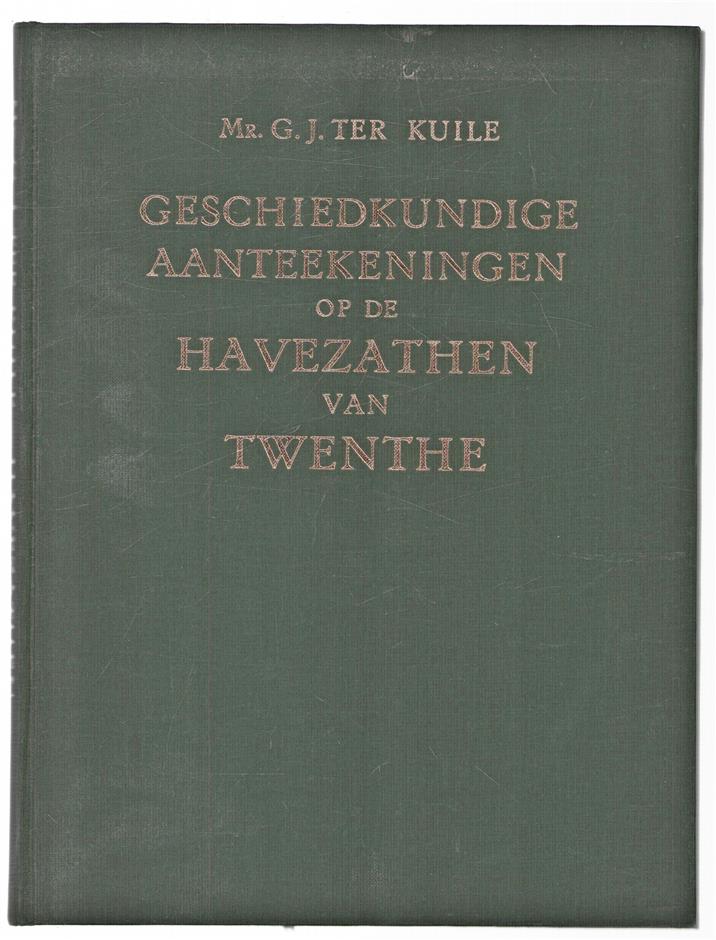 Geschiedkundige aanteekeningen op de Havezathen van Twenthe, met een groot aantal illustrati�n, wapens en plattegronden