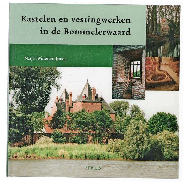 Kastelen en vestingwerken in de Bommelerwaard
