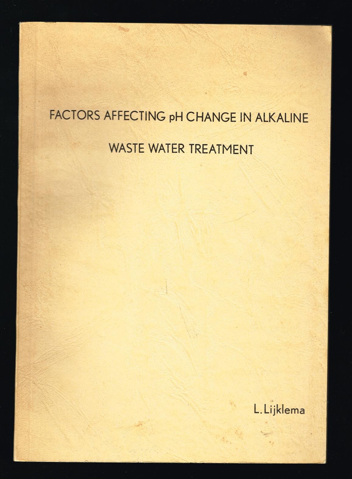 Factors affecting pH change in alkaline waste water treatment proefschrift