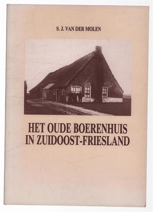 Het oude boerenhuis in Zuidoost-Friesland