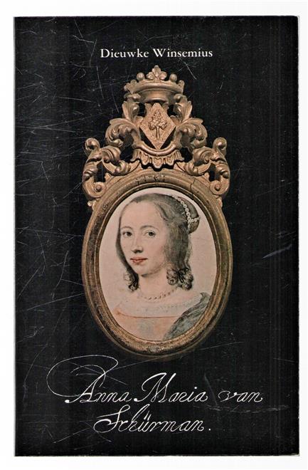 Anna Maria van Schuurman, berne to Keulen 5 novimber 1607, forstoarn to Wiuwert 14 maeije 1678 : libbensskets