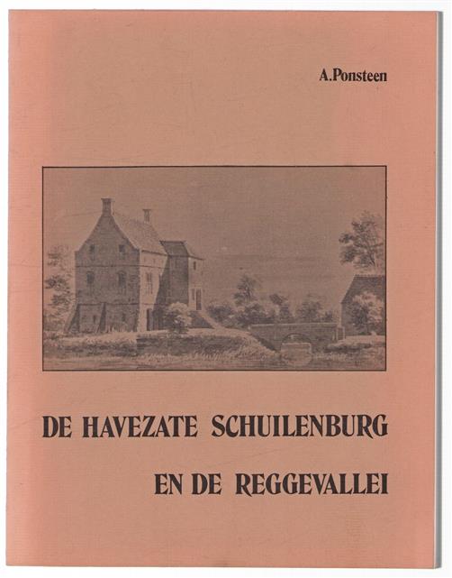 De havezate Schuilenburg en de Reggevallei