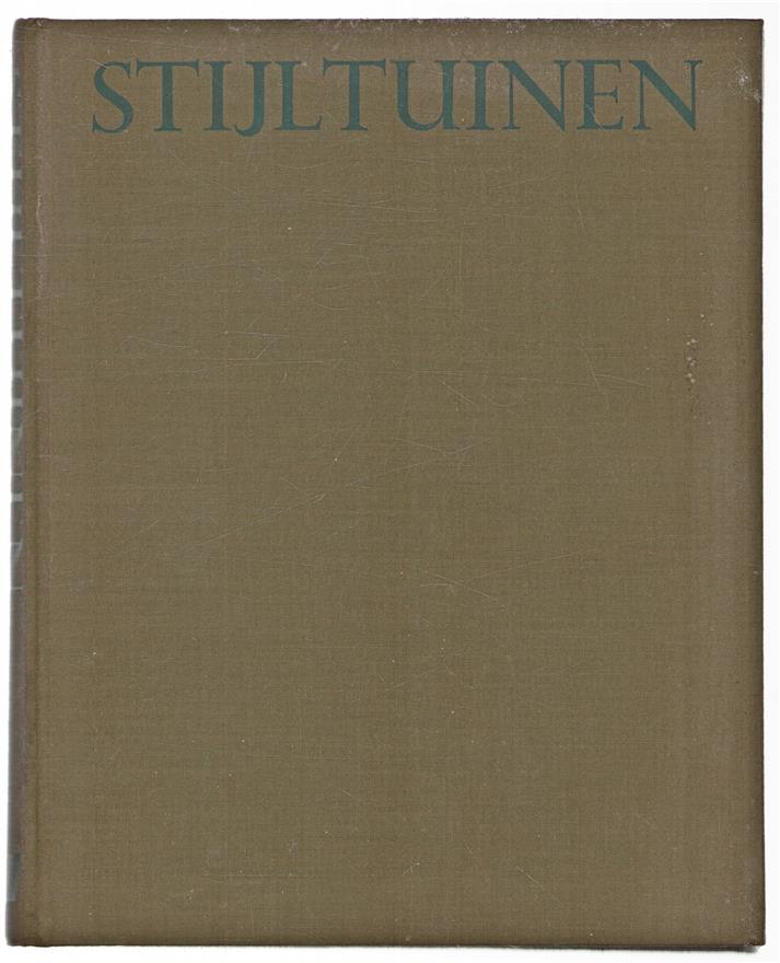 Stijltuinen : vijf eeuwen Nederlandse tuinkunst