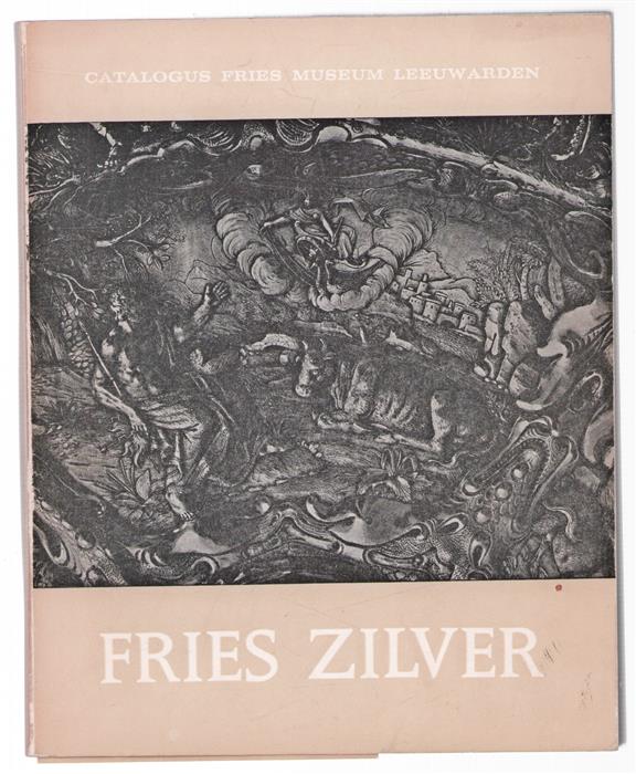 Fries zilver, catalogus Fries Museum, Leeuwarden