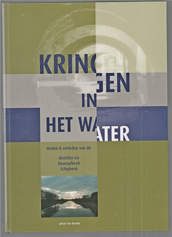 Kringen in het water, Alstatter - Aa - Buurserbeek - Schipbeek