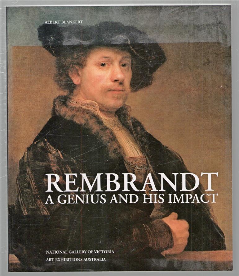 Rembrandt : a genius and his impact