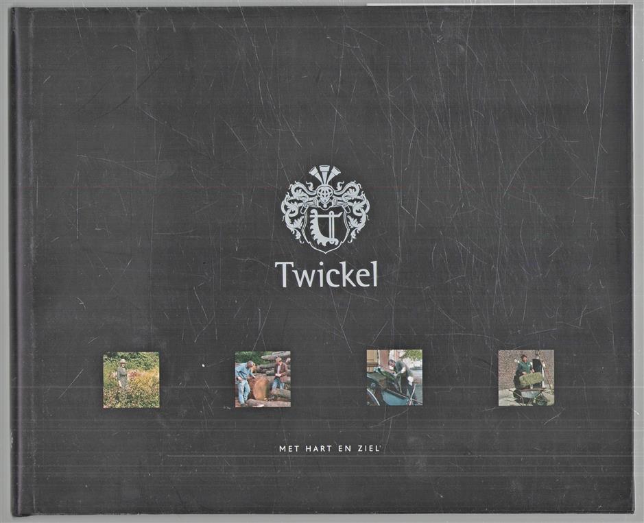 Twickel : met hart en ziel