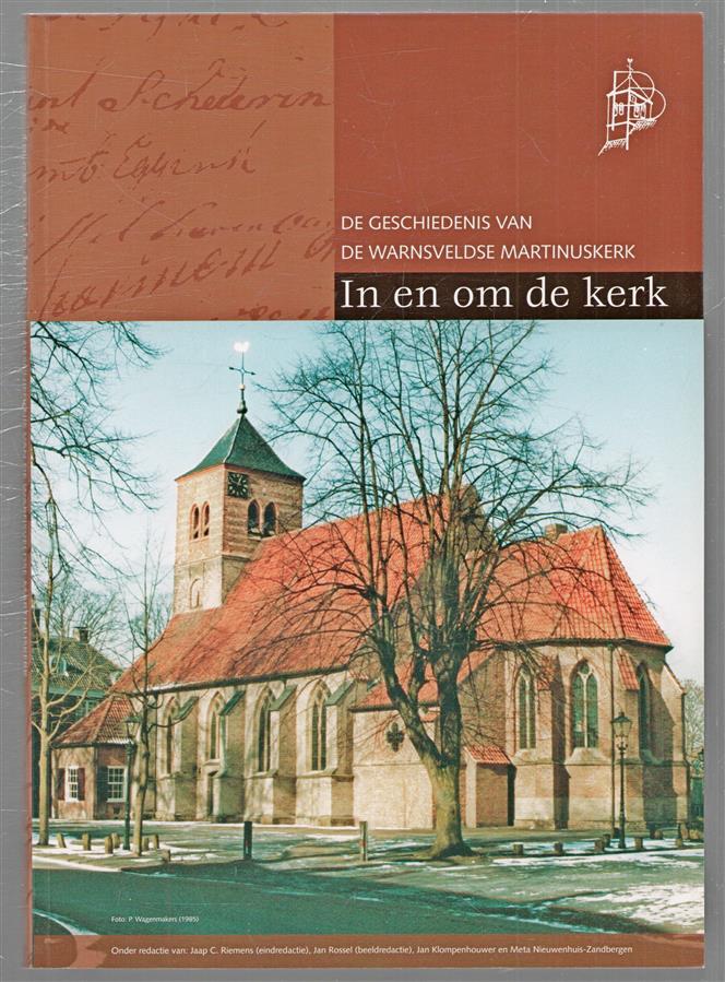 In en om de kerk, de geschiedenis van de Warnsveldse Martinuskerk