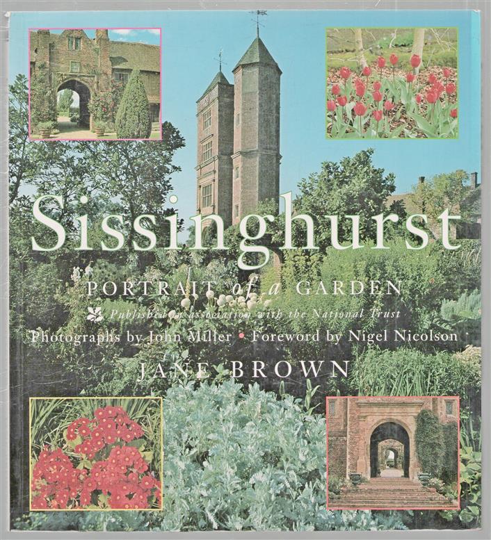 Sissinghurst : portrait of a garden