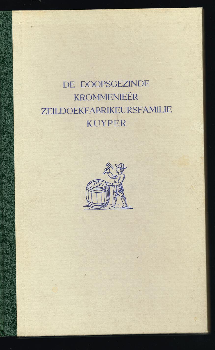 De Doopsgezinde Krommenieër zeildoekfabrikeursfamilie Kuyper