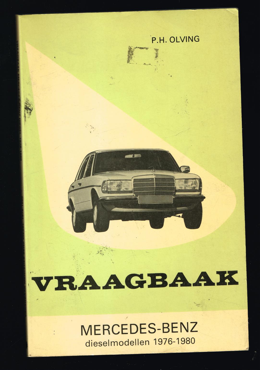 Vraagbaak voor uw Mercedes-Benz diesel : een handleiding voor het klein en groot onderhoud van de typen: 200D, 220D, 240D, 240TD, 300D en 300TD : 1976-1980