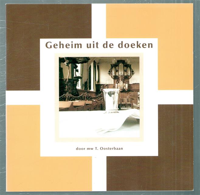 Geheim uit de doeken, inventarisatieonderzoek avondmaallinnen van Protestantse Kerken in Friesland, 2002-2004