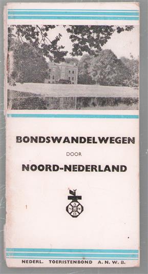 Bondswandelwegen door Noord-Nederland