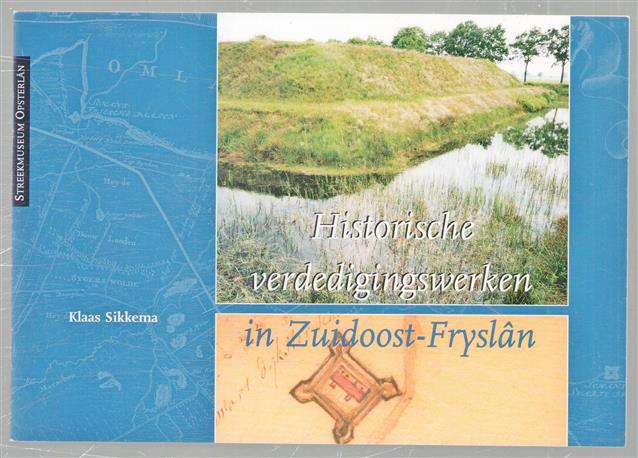 Historische verdedigingswerken in Zuidoost-Frysl�n