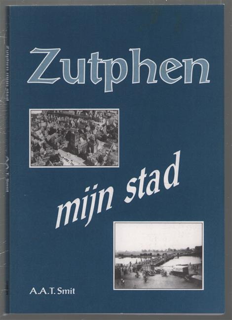 Zutphen, mijn stad