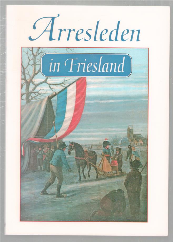 Arresleden in Friesland