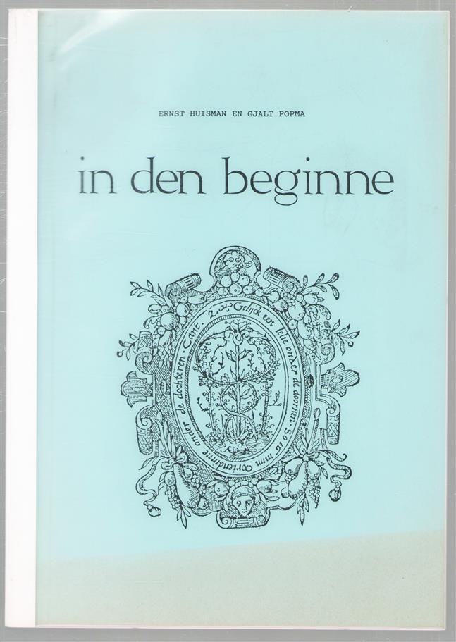 In den beginne : over de begintijd van de doopsgezinden in Opsterland, met name de gemeente Gorredijk-Lippenhuizen