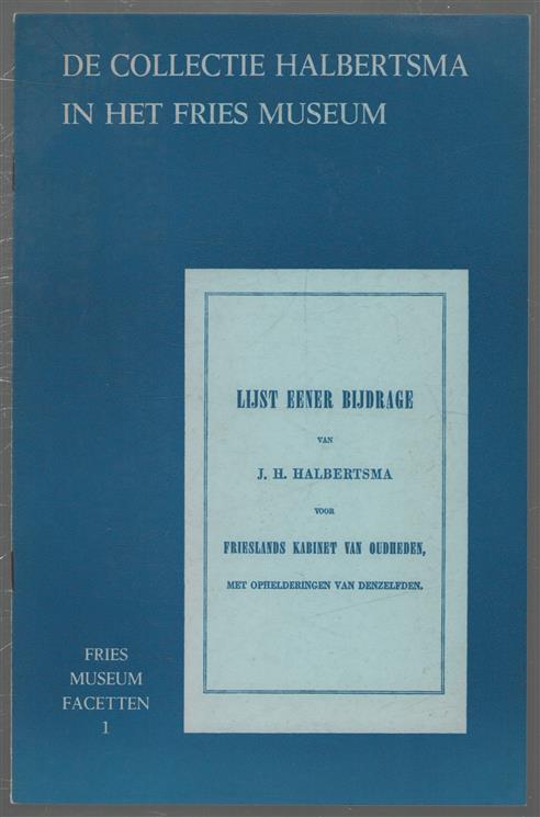 De collectie Halbertsma in het Fries Museum