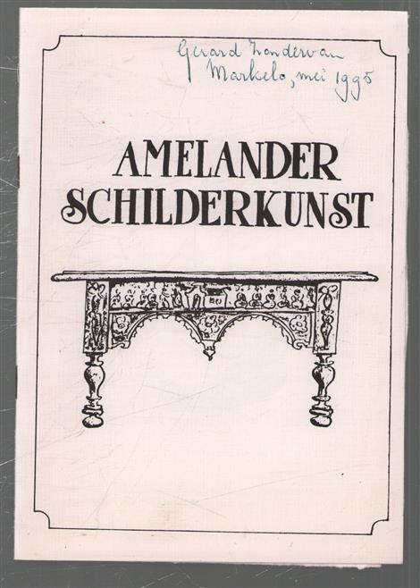 Amelander schilderkunst + 2 genummerde prenten