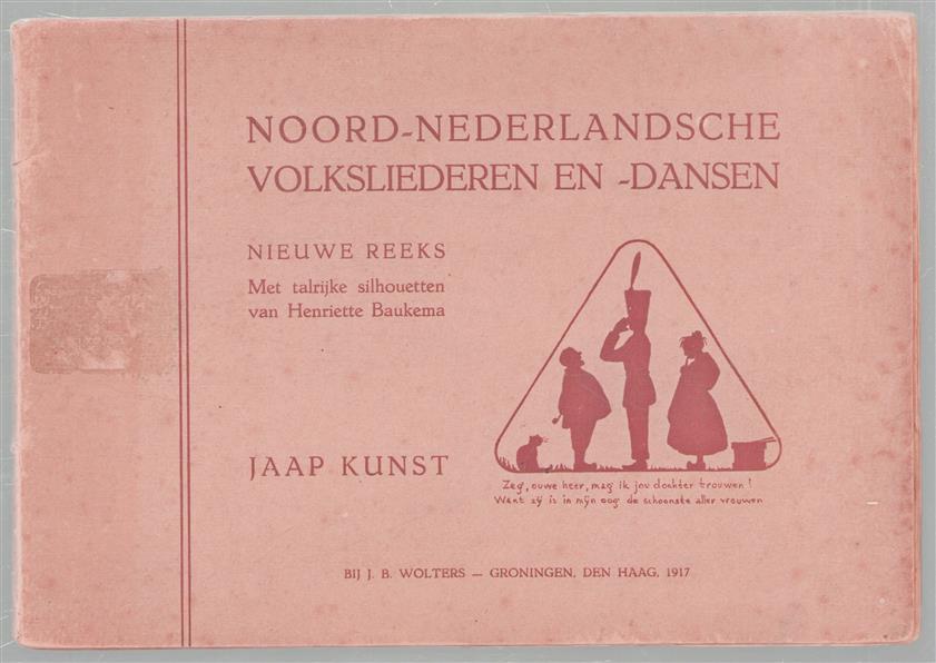 Nieuwe reeks, Noord-Nederlandsche volksliederen en -dansen