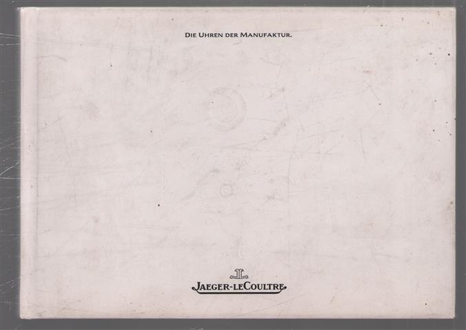 Die Uhren der Manufaktur