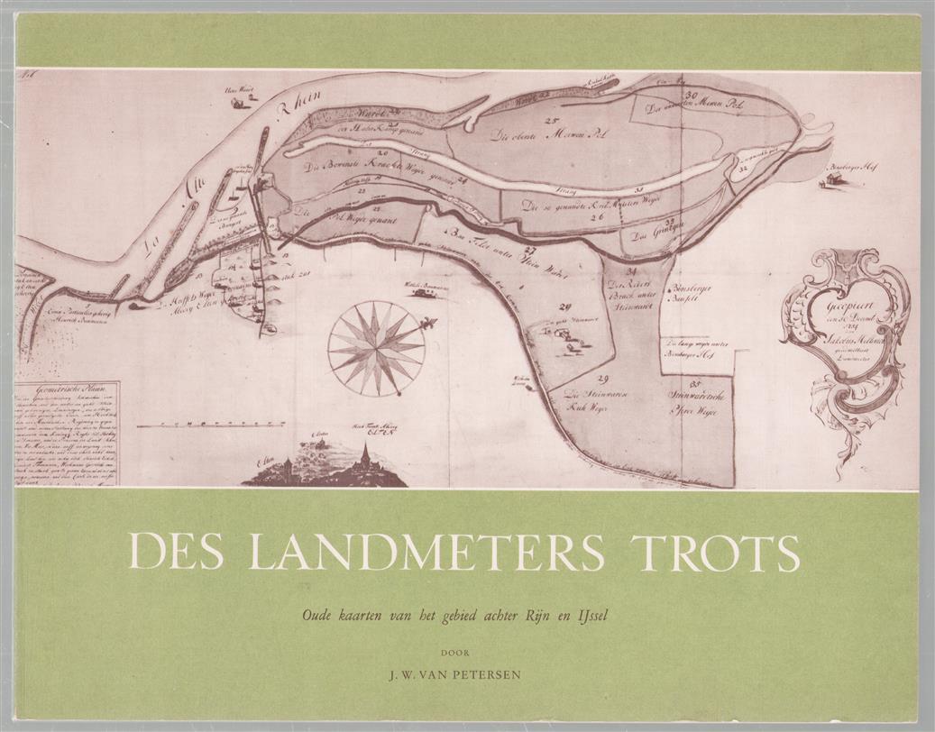 Des landmeters trots : oude kaarten van het gebied achter Rijn en ijssel