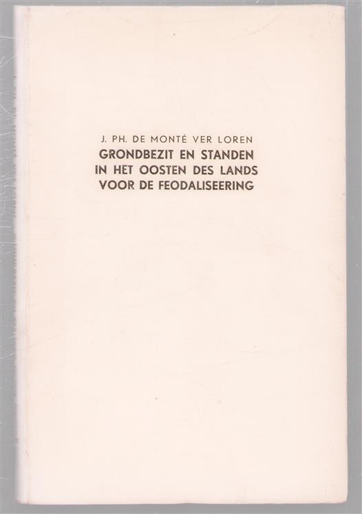 Grondbezit en standen in het oosten des lands voor de feodaliseering