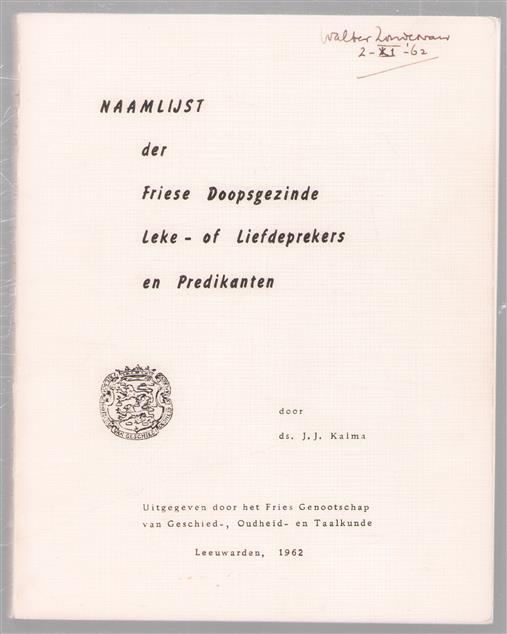 Naamlijst der Friese Doopsgezinde : Leke - of Liefdeprekers en Predikanten