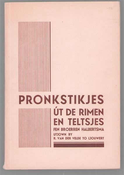 Pronkstikjes ut de Rimen en teltsjes fen broerren Halbertsma