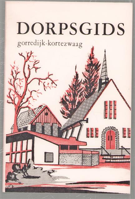Dorpsgids Gorredijk-Kortezwaag.