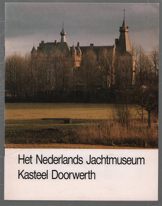 Het Nederlands Jachtmuseum Kasteel Doorwerth