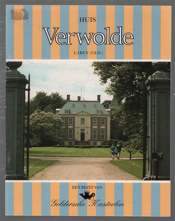 Huis Verwolde Laren (Gld), een bezit van Geldersche Kasteelen