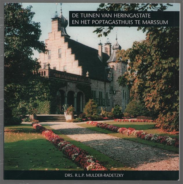 De tuinen van Heringastate en het Poptagasthuis te Marssum
