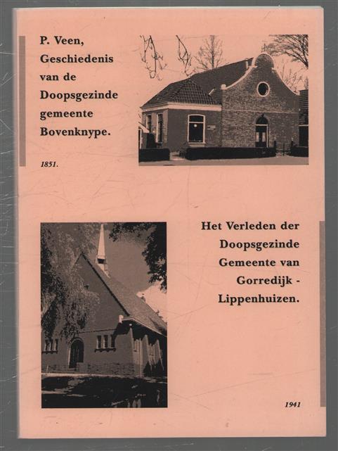 Geschiedenis van de Doopsgezinde gemeente Bovenknype - Het verleden der Doopsgezinde gemeente van Gorredijk - Lippenhuizen