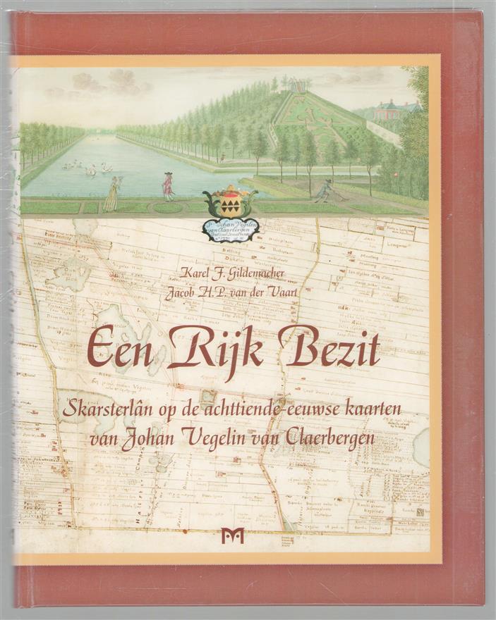 Een rijk bezit, Skarsterlan op de achttiende-eeuwse kaarten van Johan Vegelin van Claerbergen