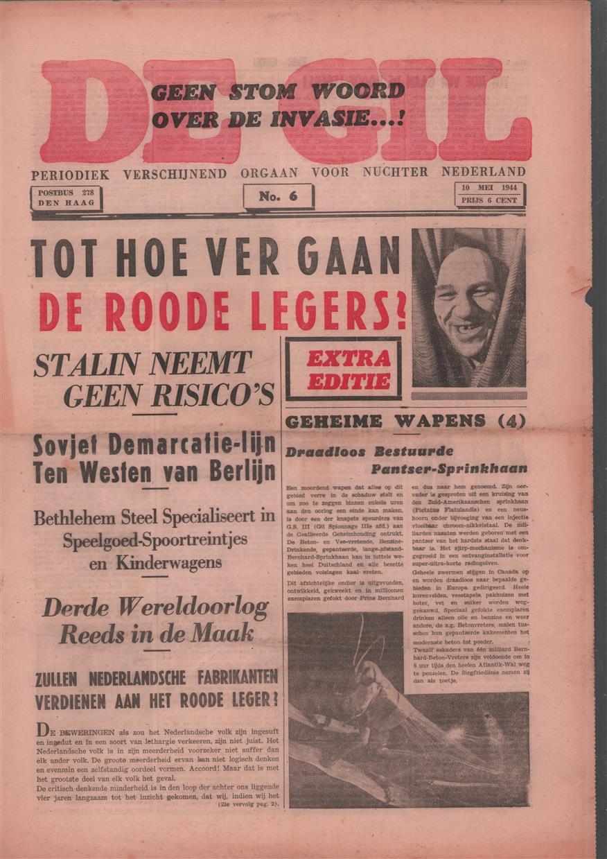 De gil : - Geen stom woord over de invasie , periodiek verschijnend orgaan voor nuchter Nederland. Speciale extra editie. invasie num,mer