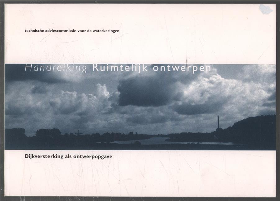 Dijkversterking als ontwerpopgave, handreiking Ruimtelijk ontwerpen