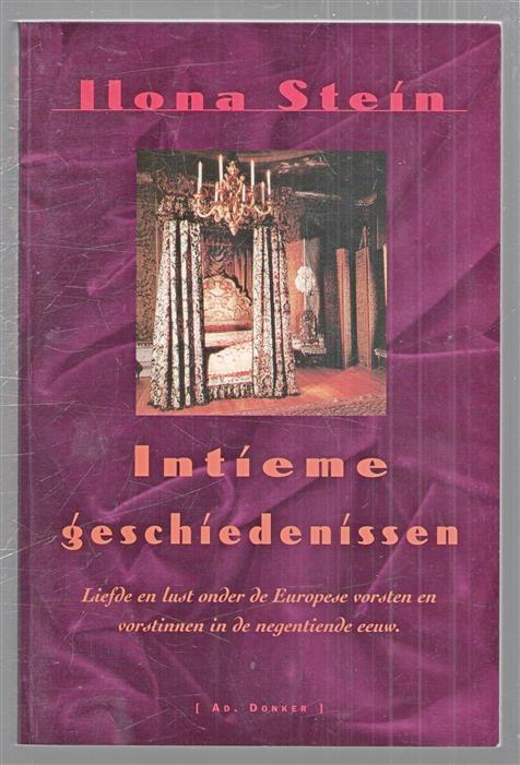 Intieme geschiedenissen, liefde en lust onder de Europese vorsten en vorstinnen in de negentiende eeuw