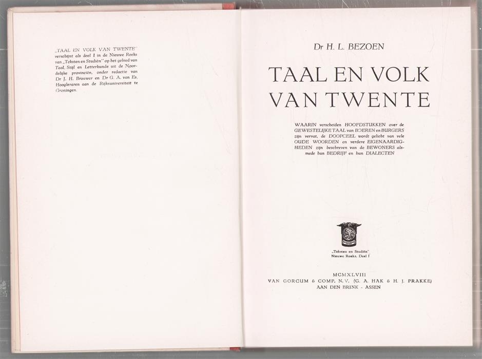 Taal en volk van Twente : waarin verscheiden hoofdstukken over de gewestelijke taal van boeren en burgers zijn vervat, de doopceel wordt gelicht van vele oude woorden en verdere eigenaardigheden zijn beschreven van de bewoners alsmede hun bedrijf en