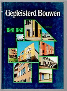 Gepleisterd bouwen 1981-1991