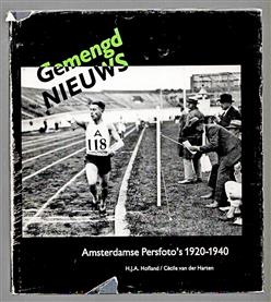 Gemengd nieuws, Amsterdamse persfoto's 1920-1940