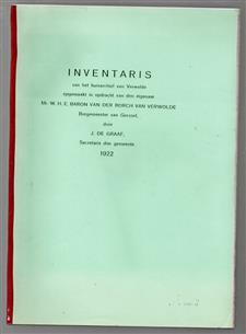 Inventaris van het huisarchief van Verwolde, opgemaakt in opdracht van den eigenaar Mr. W.H.E. Baron van der Borch van Verwolde, Burgemeester van Gorssel