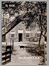 "Huuswark", de Staphorster boerderij historisch belicht