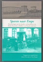 Sporen naar Empe, herinneringen aan het familieleven van Aleida Houwink en Robbert van Hasselt rond 1900
